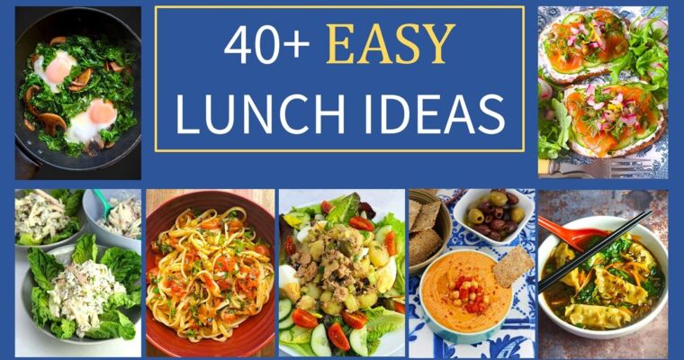 Easy Lunch Ideas